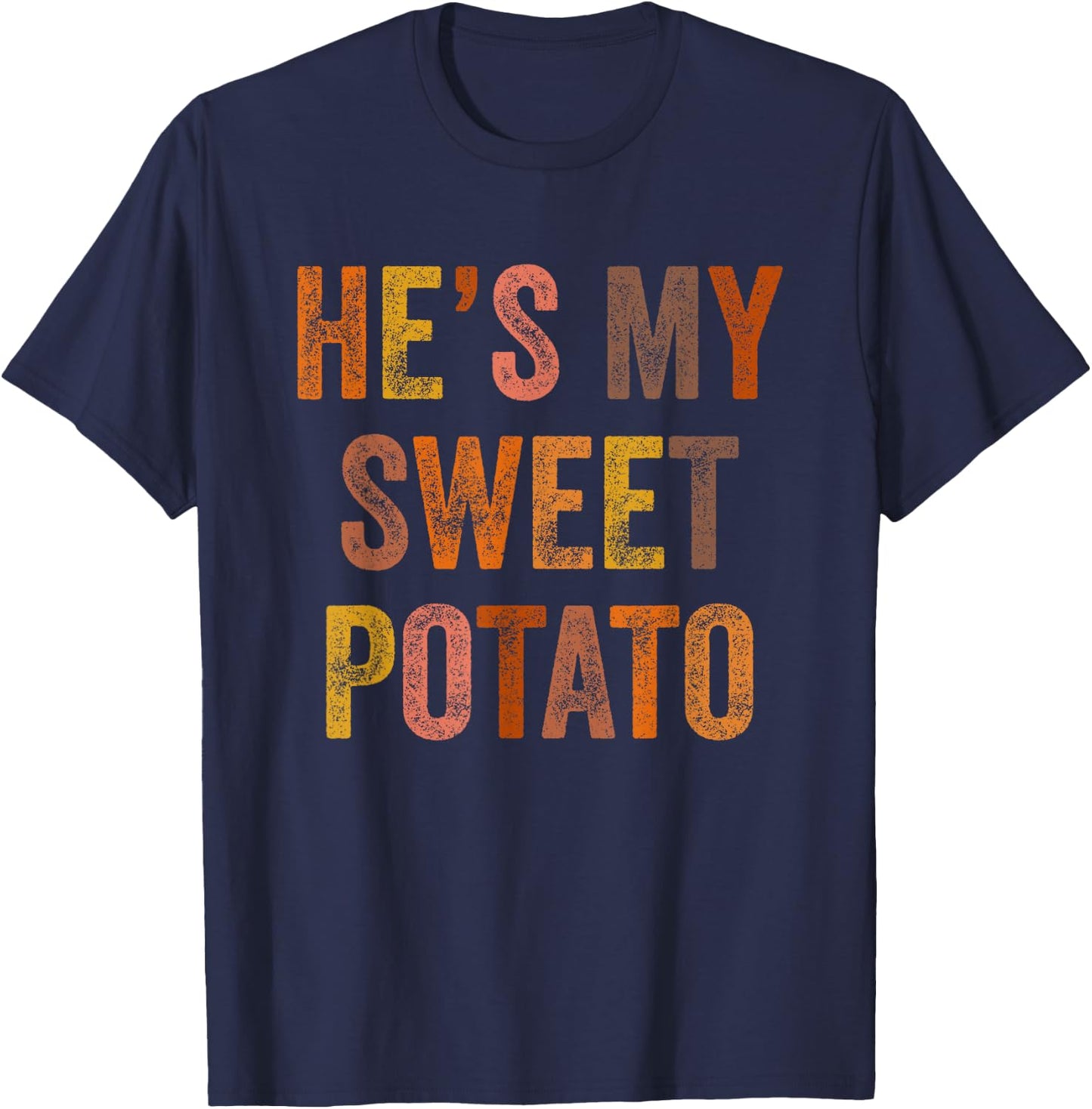He's My Sweet Potato I Yam Thanksgiving Matching Couples Set T-Shirt - T-Shirt | Navy