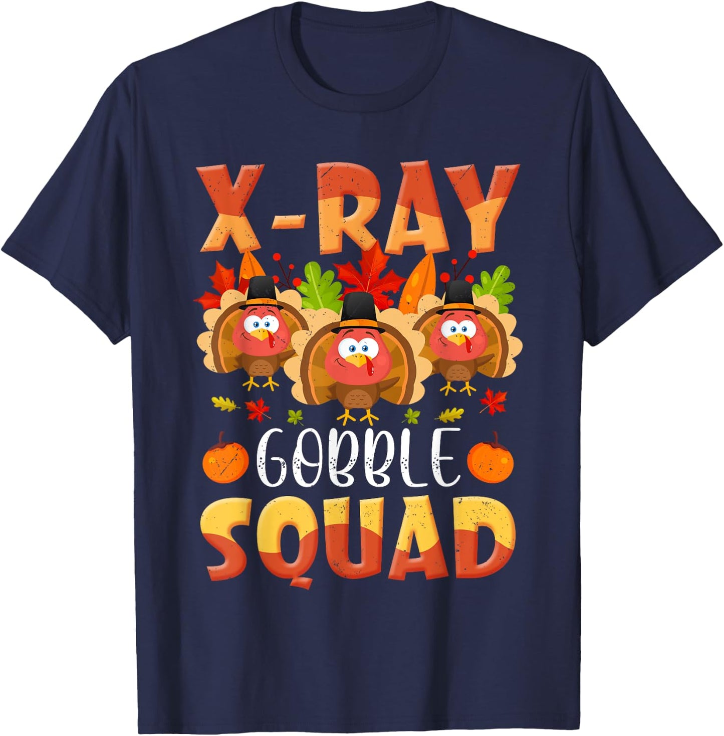 X-ray Tech Gobble Squad Turkey Technician Match Thanksgiving T-Shirt - T-Shirt | Navy