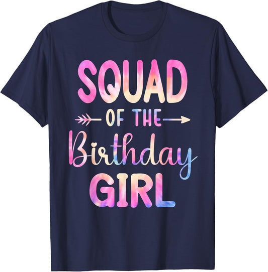 Squad of the Birthday for Girl Tie Dye Colorful Bday Girl T-Shirt - T-Shirt | Navy