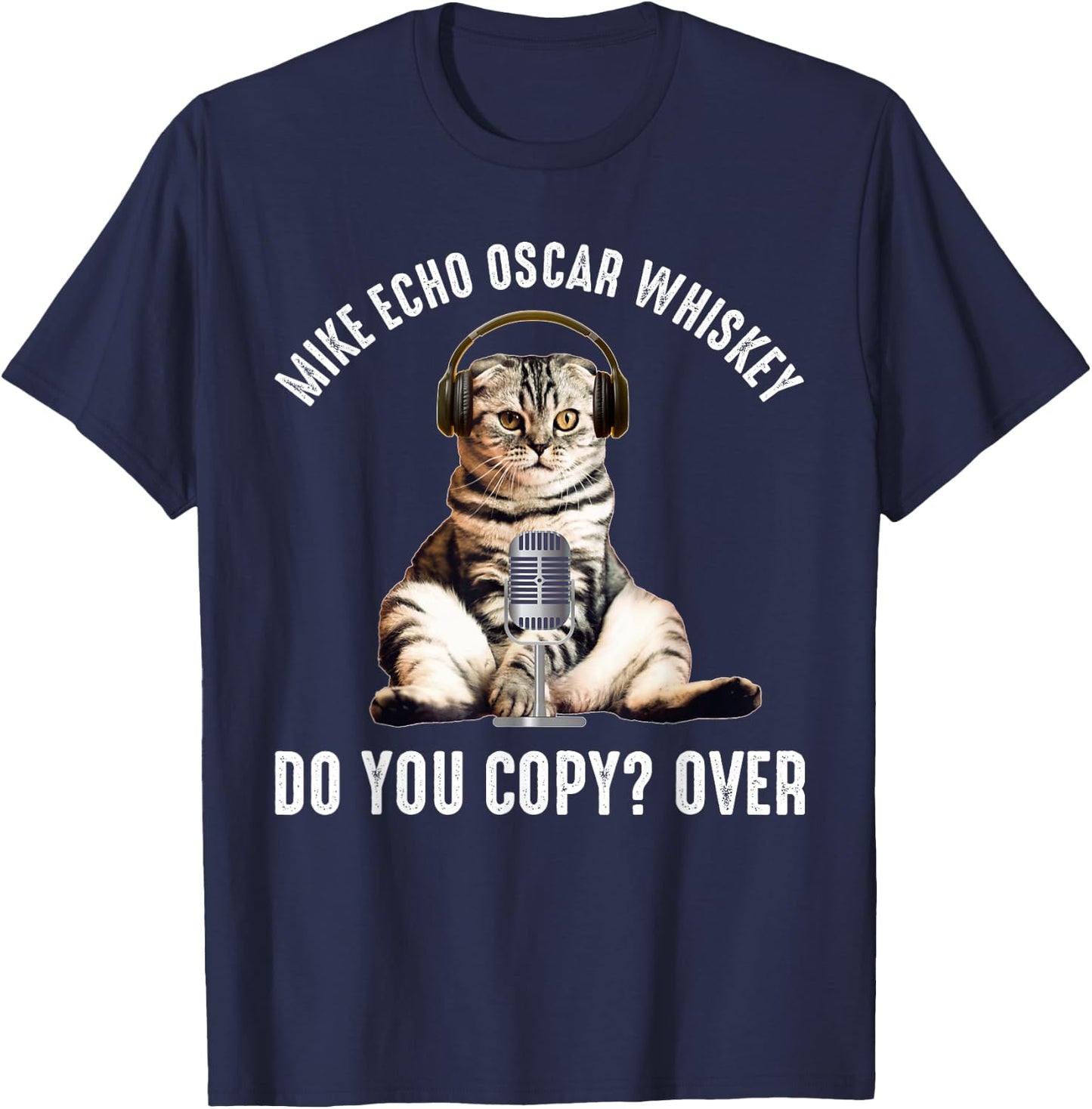 Mike Echo Oscar Whiskey Funny Ham Radio Cat T-Shirt - T-Shirt | Navy
