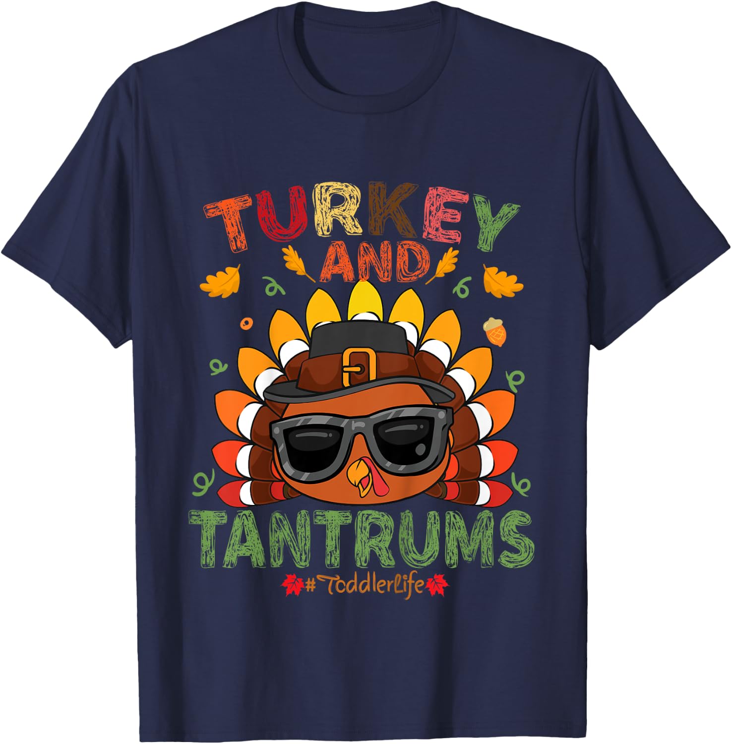 Turkey And Tantrums Toddler Life Thankful Gobble Kids outfit T-Shirt - T-Shirt | Navy