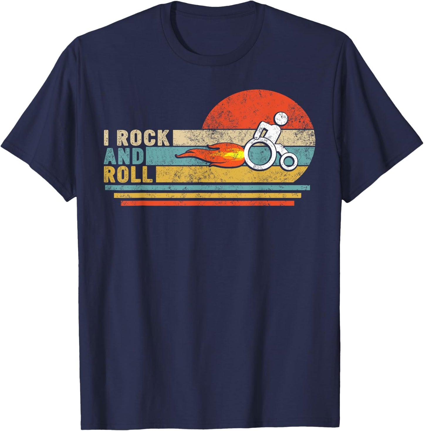 I Rock And Roll Disability Gifts Handicapped Wheelchair Ampu T-Shirt - T-Shirt | Navy