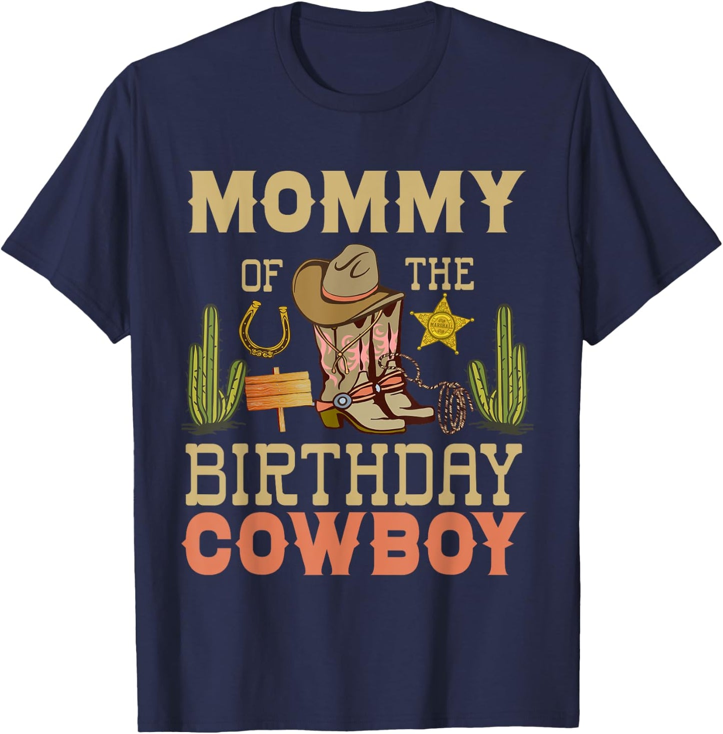 Mommy of The birthday Cowboy Rodeo Country B-day Matching T-Shirt - T-Shirt | Navy