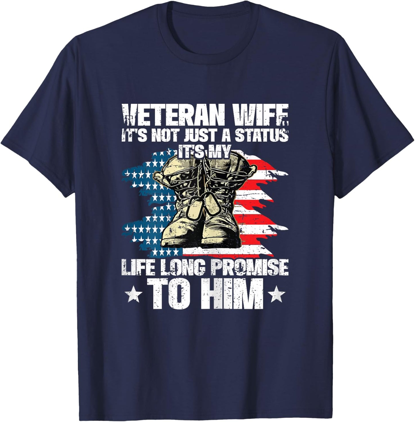 Veteran Wife It's My Life Promise To Him Husband Veteran T-Shirt - T-Shirt | Navy