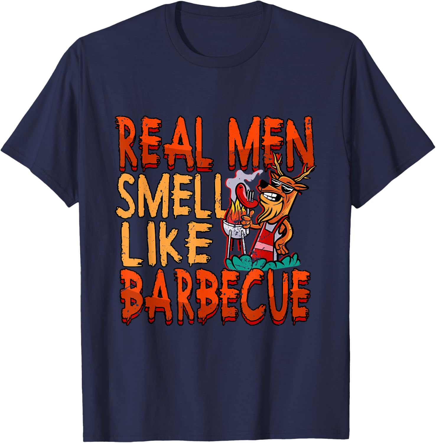 Barbecue Grill Real Men Smell Like BBQ T-Shirt - T-Shirt | Navy