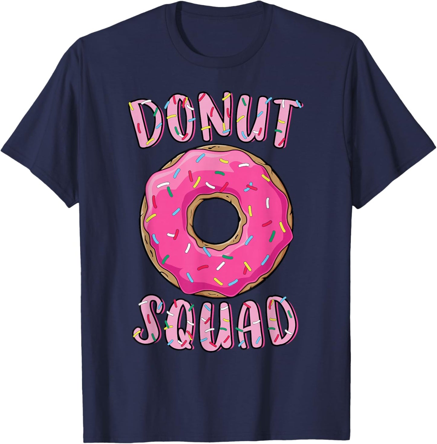 Donut Squad Matching Donut Party Pink Doughnut Sprinkles T-Shirt - T-Shirt | Navy