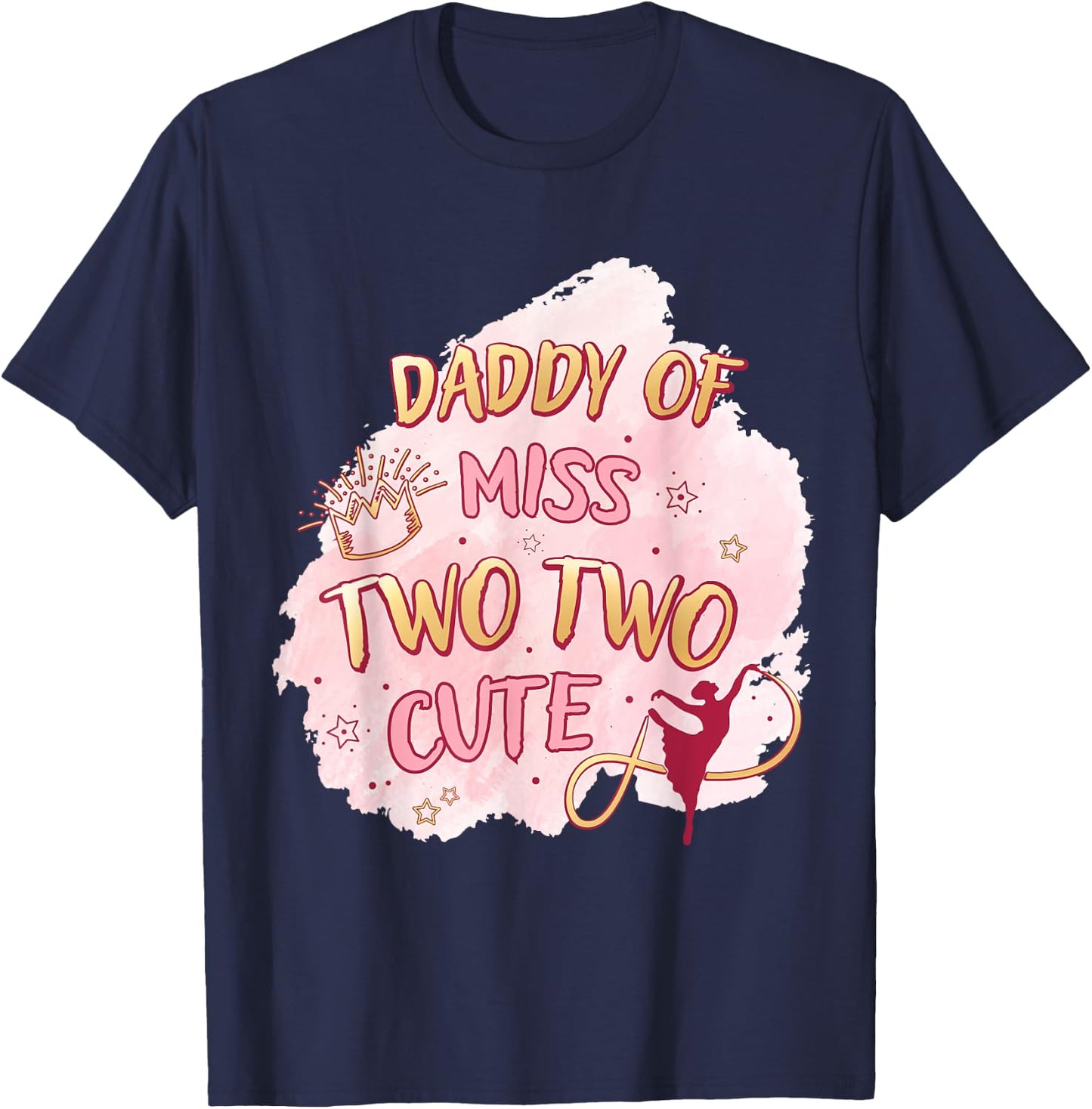 Ballet Girl Second Birthday Daddy Two Cute Ballerina Party T-Shirt - T-Shirt | Navy