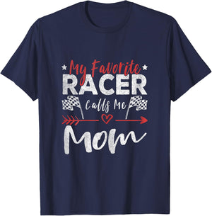 My Favorite Racer Calls Me Mom Racer Racing Mom T-Shirt - T-Shirt | Navy
