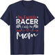 My Favorite Racer Calls Me Mom Racer Racing Mom T-Shirt - T-Shirt | Navy