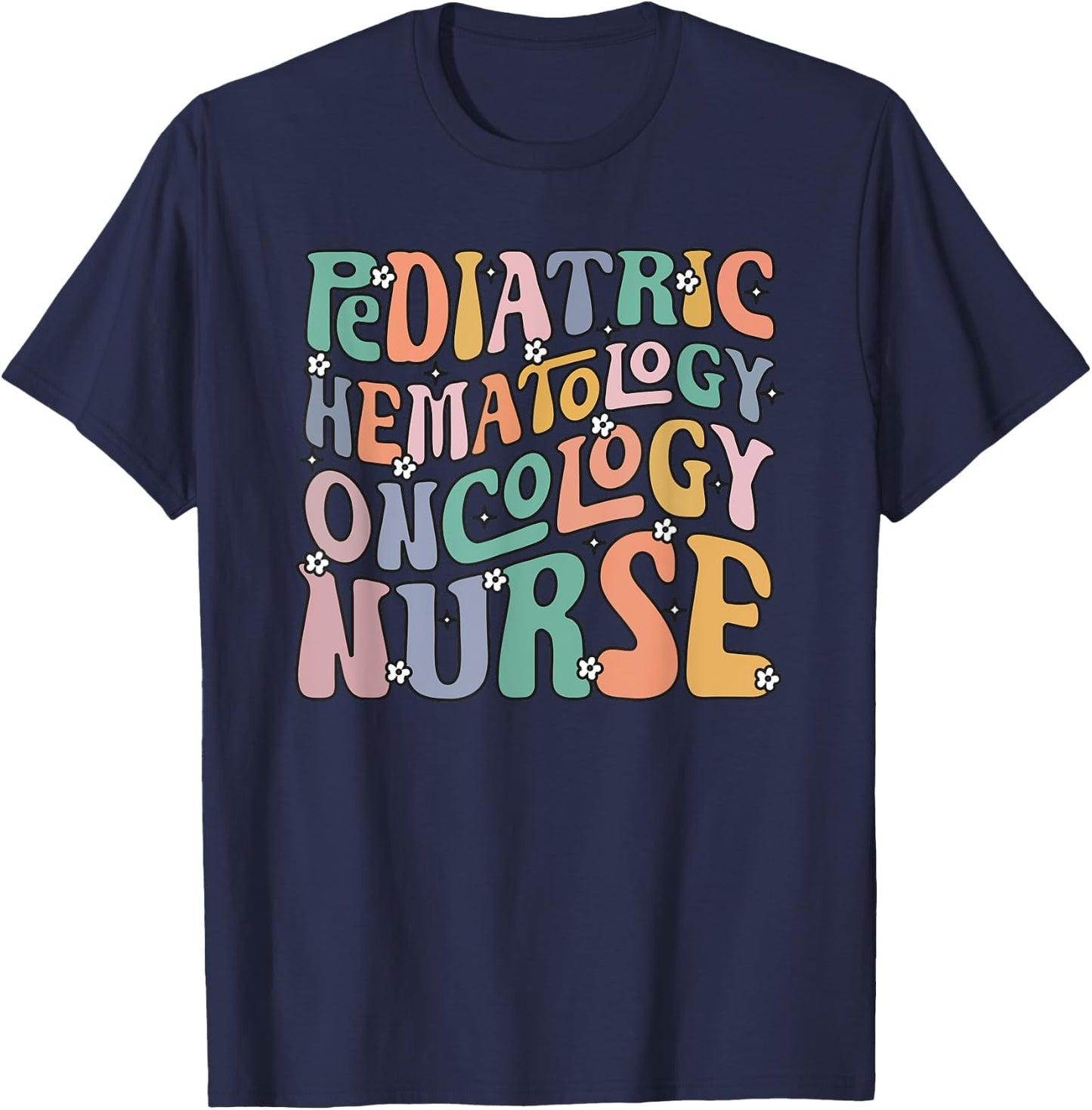 Pediatric Hematology Oncology Nurse Groovy PEDS Hem Onc T-Shirt - T-Shirt | Navy
