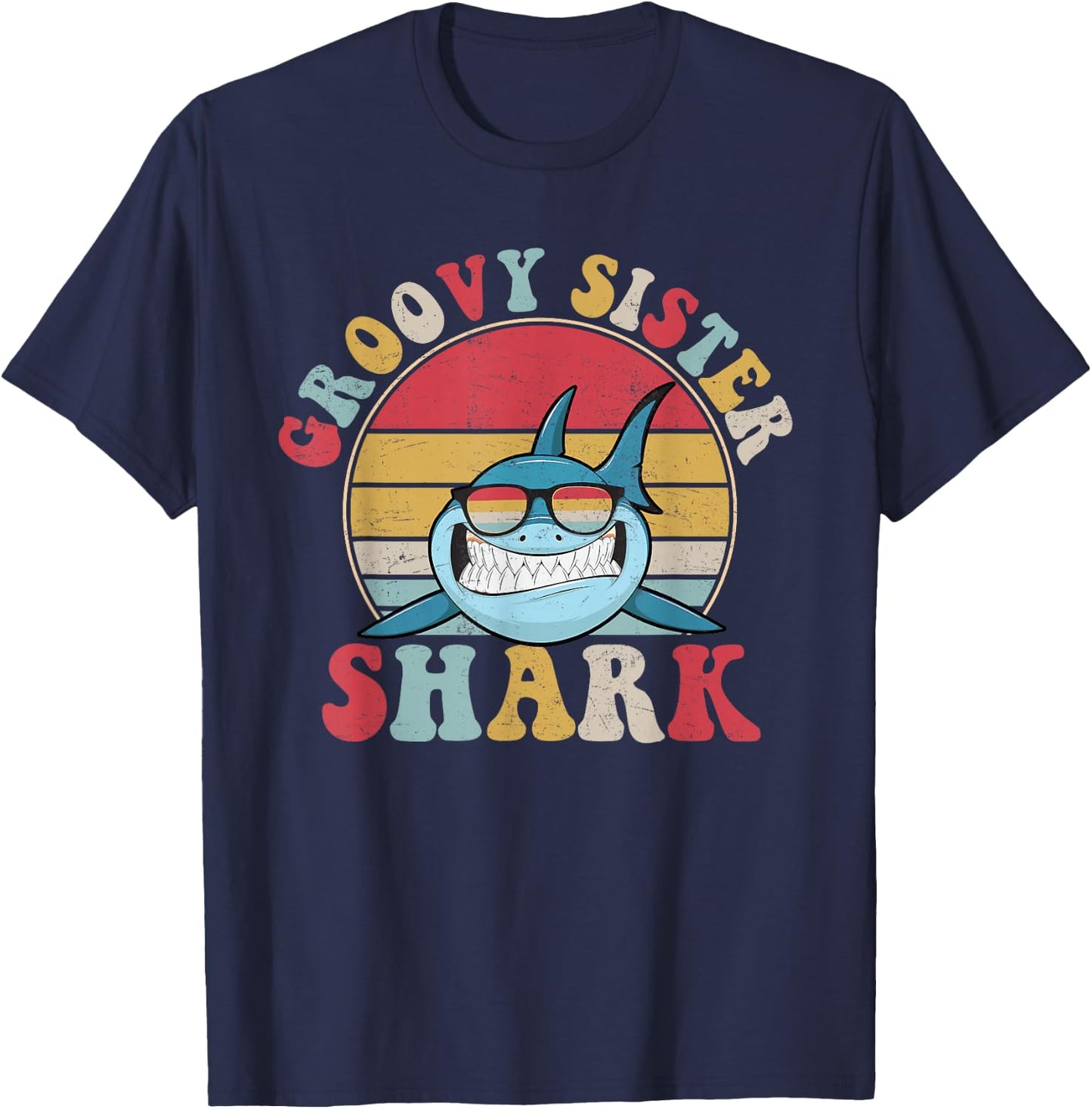Groovy Sister Shark Retro Colorful Aesthetic Design Big Sis T-Shirt - T-Shirt | Navy