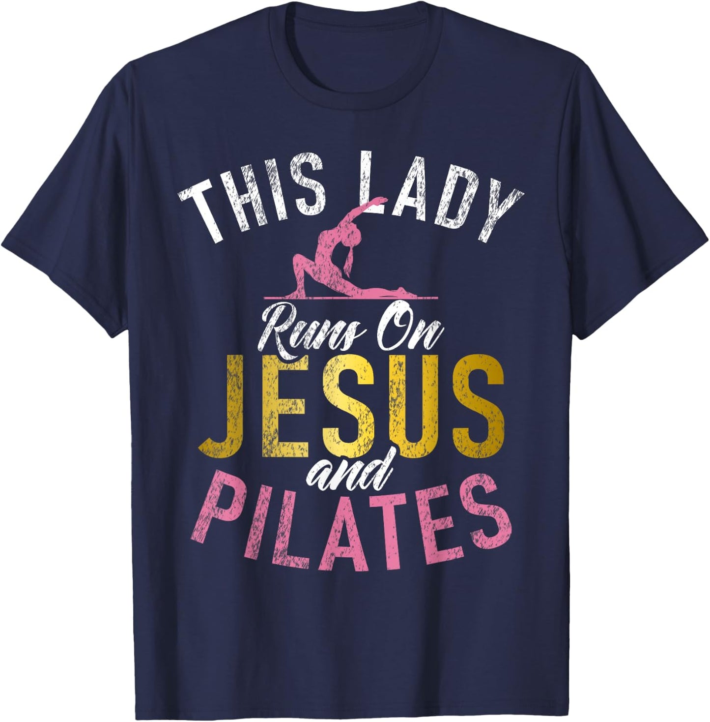 This Lady runs on Jesus and Pilates T-Shirt - T-Shirt | Navy