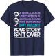 Your Story Isn't Over A Semicolon Is Used T-Shirt - T-Shirt | Navy