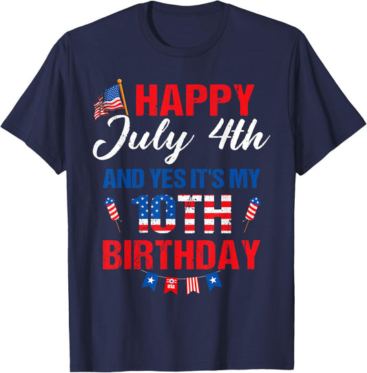 Happy July 4th & Yes It's My 10th Birthday 10 Years Old T-Shirt - T-Shirt | Navy