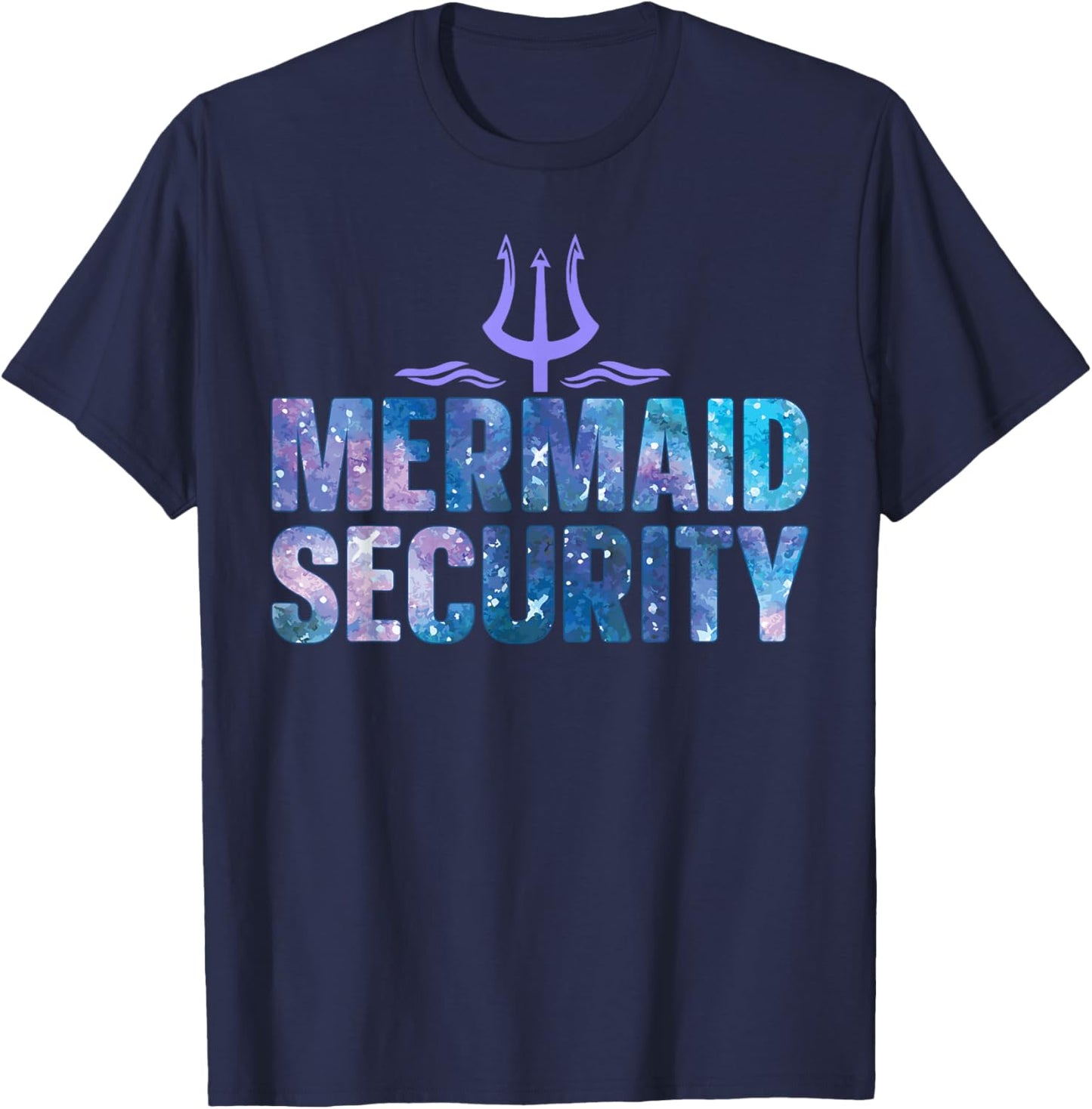 Mermaid Security Funny Dad Mermaid Family Mermaid Squad T-Shirt - T-Shirt | Navy