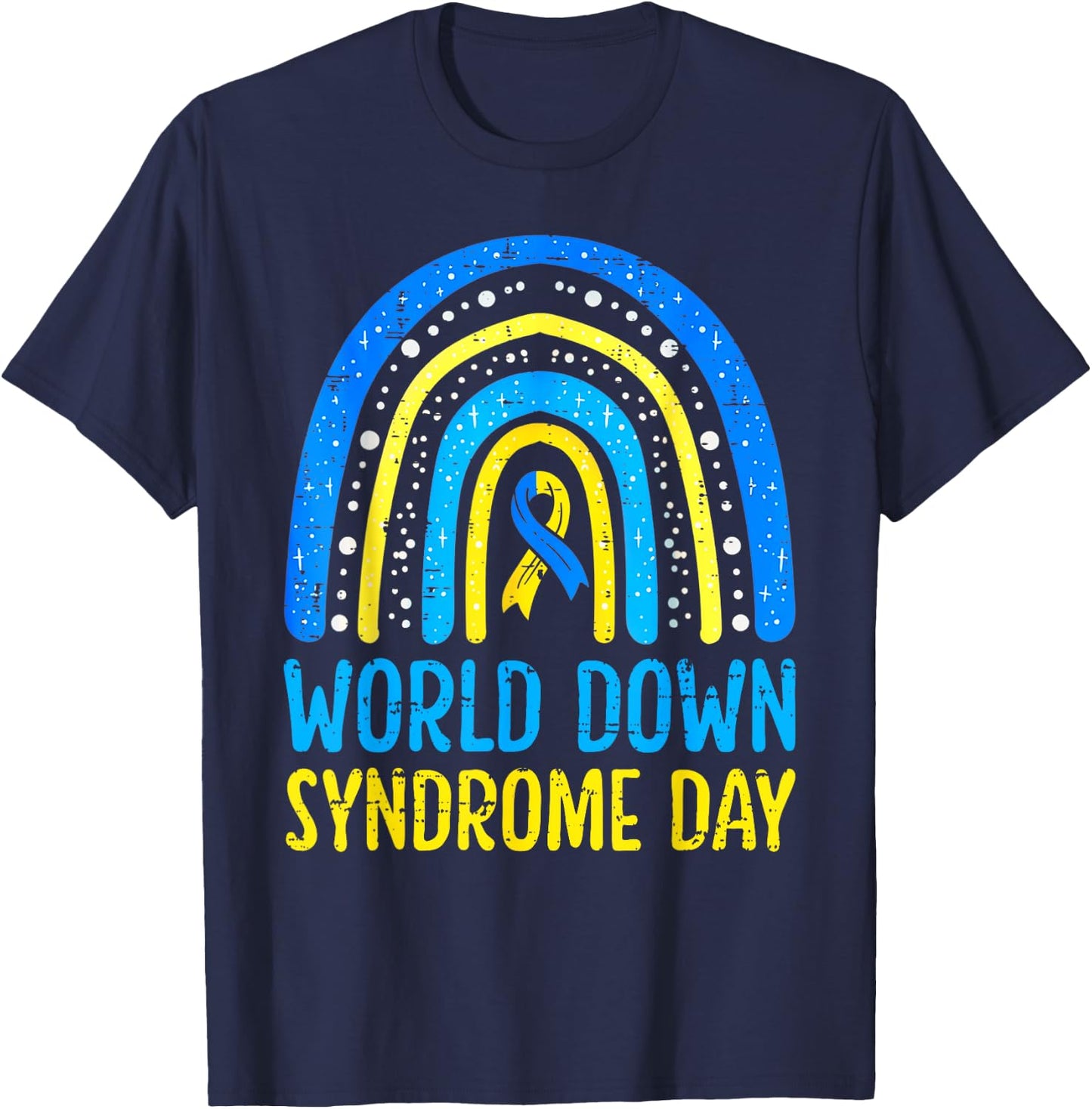 World Down Syndrome Day Awareness National T21 Month Rainbow T-Shirt - T-Shirt | Navy