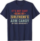 Gifts It's Not Easy Being My Girlfriend's Arm Candy Vintage T-Shirt - T-Shirt | Navy
