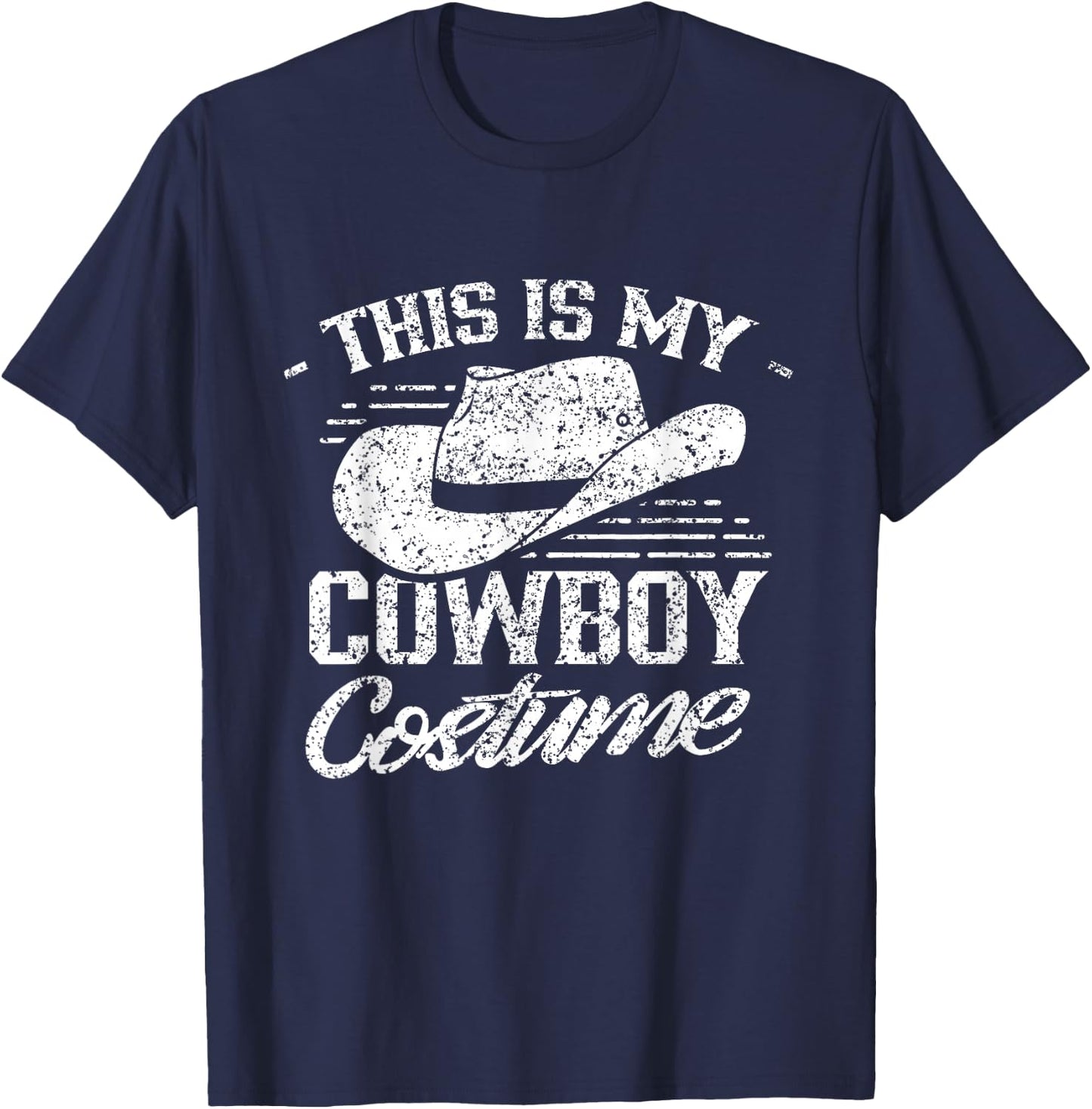 This Is My Cowboy Costume Cute Texas Cowboys T-Shirt - T-Shirt | Navy