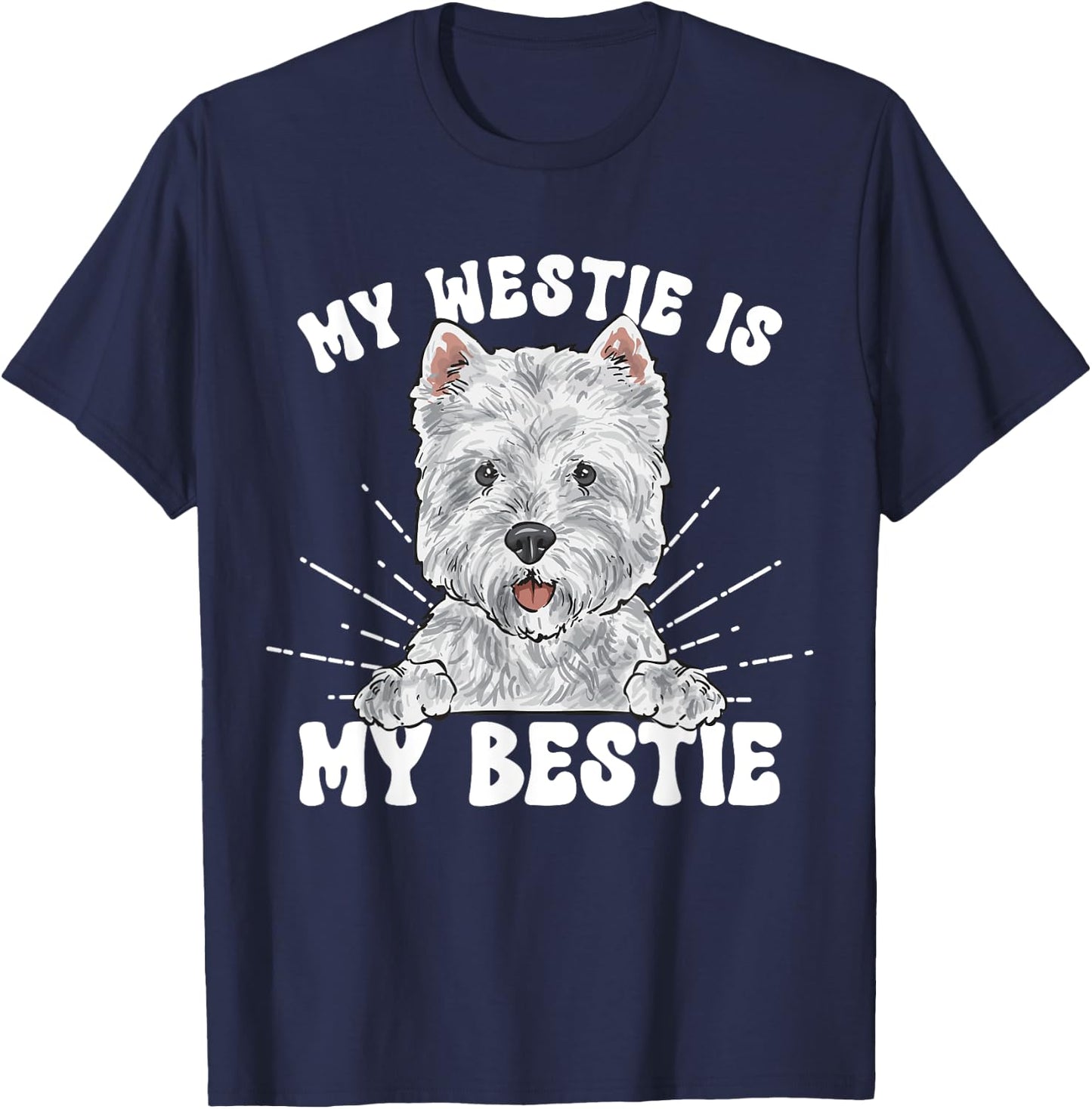 My Westie Is My Bestie West Highland White Terrier T-Shirt - T-Shirt | Navy
