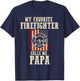 My Favorite Firefighter Calls Me Papa USA American Flag T-Shirt - T-Shirt | Navy
