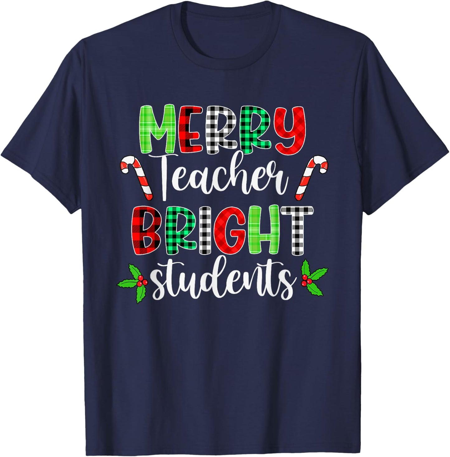 Plaid Merry Teacher Bright Students Funny Christmas Teacher T-Shirt - T-Shirt | Navy