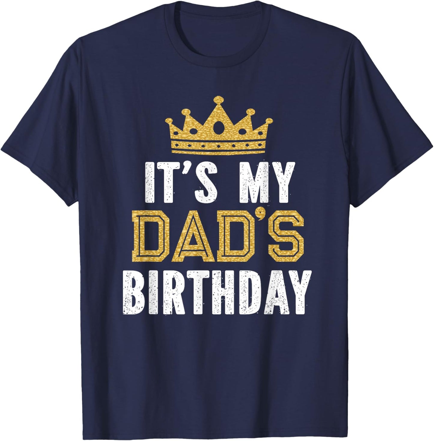 It's My Dad's Birthday Party Family Matching Small T-Shirt - T-Shirt | Navy
