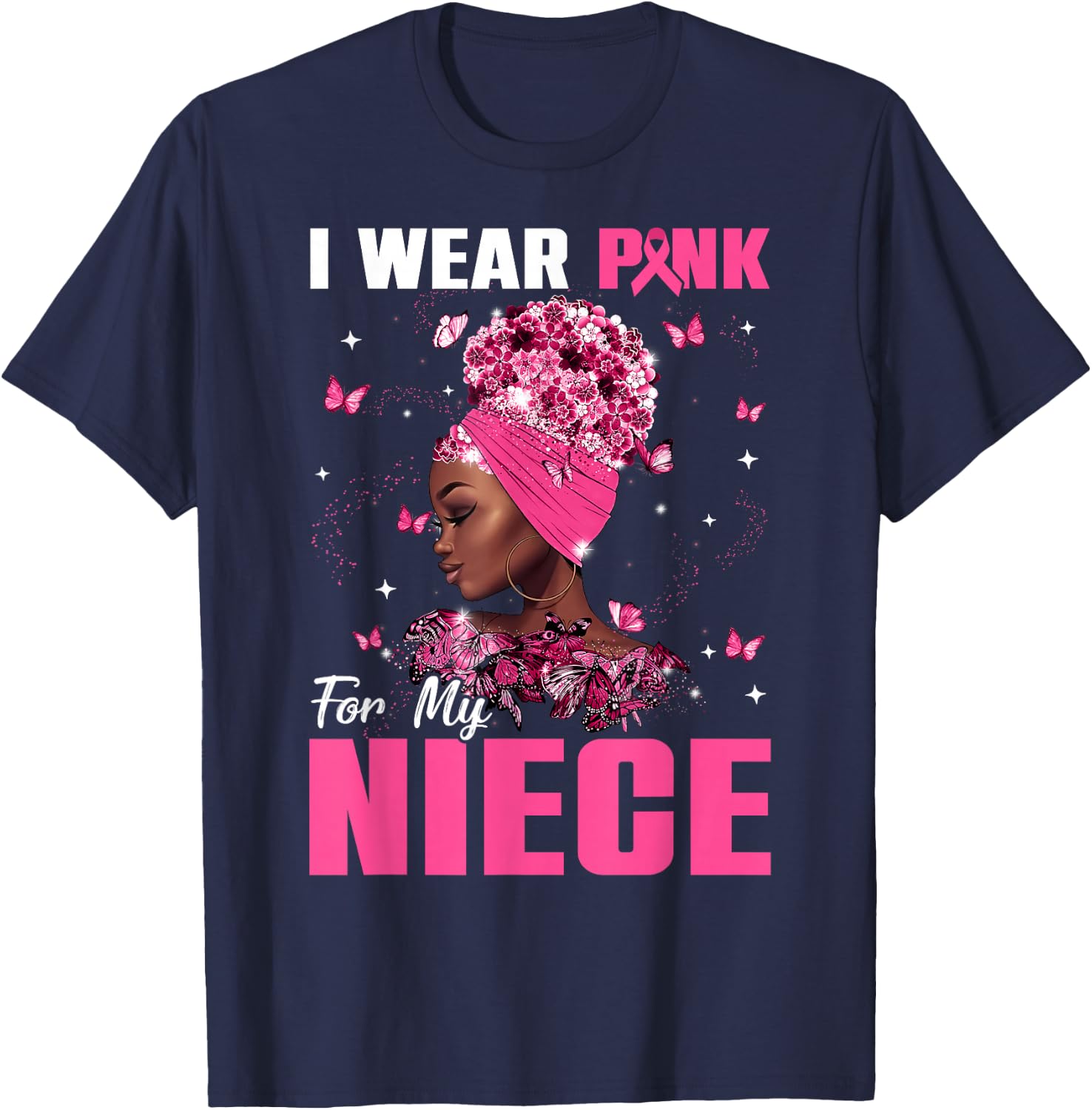 I Wear Pink For My Niece Breast Cancer Awareness Afro Women T-Shirt - T-Shirt | Navy