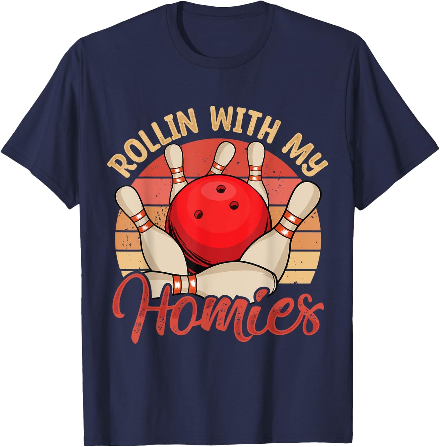 Rollin with My Homies Funny Bowling Bowlers Team Retro T-Shirt - T-Shirt | Navy