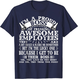 I'm A Proud Boss Of Freaking Awesome Employees T-Shirt - T-Shirt | Navy