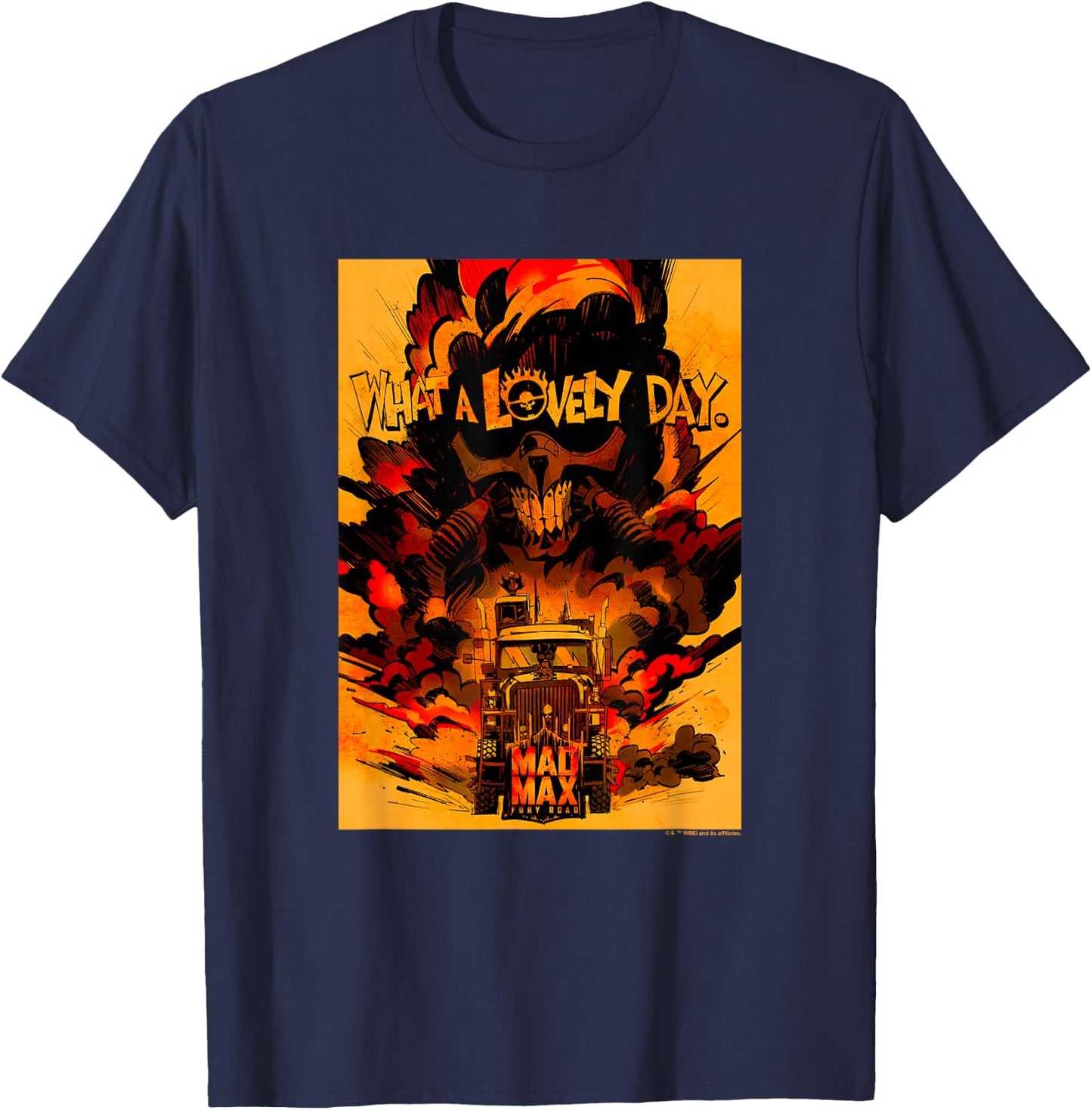 WB100 Mad Max Fury Road What A Lovely Day Dystopian Comic T-Shirt - T-Shirt | Navy
