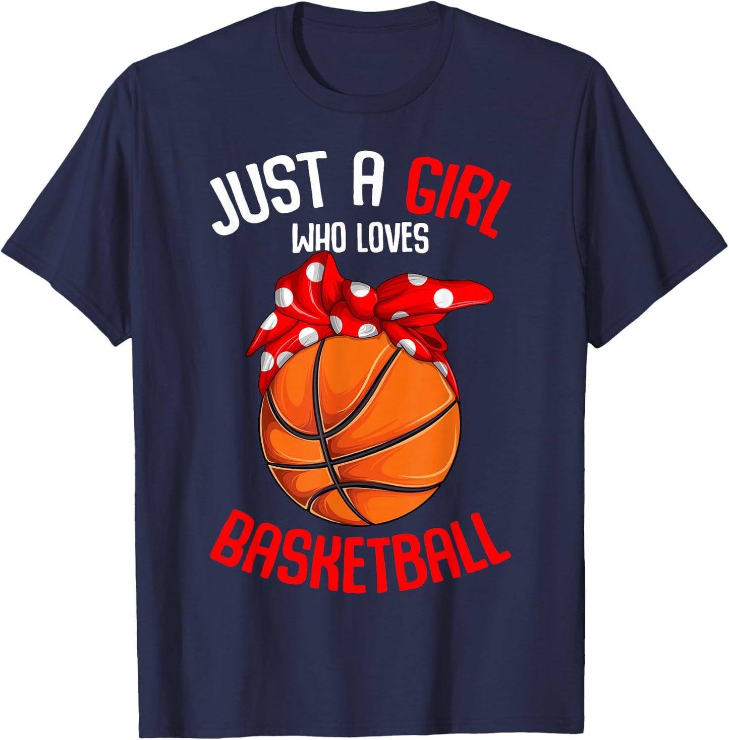 Just a Girl who Loves Basketball Girl Kids Girls Small T-Shirt - T-Shirt | Navy