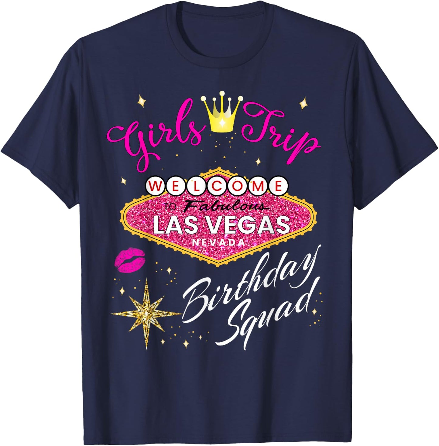 Las Vegas Girls Trip Shirts Women Party Vegas Birthday Squad T-Shirt - T-Shirt | Navy