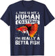 This Is My Human Costume I'm Really A Betta Fish Halloween T-Shirt - T-Shirt | Navy