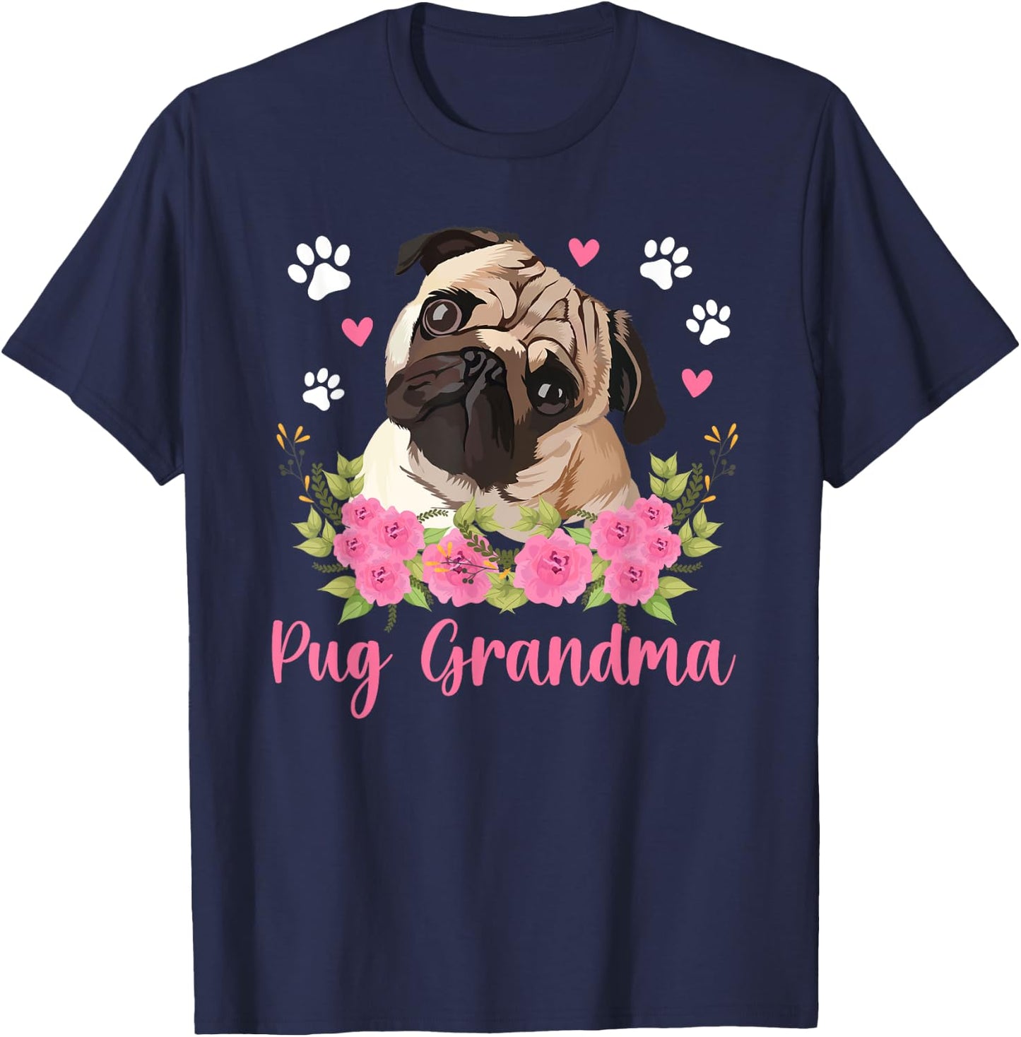 Pug Grandma Flowers Grandma Of A Pug Grandmother T-Shirt - T-Shirt | Navy
