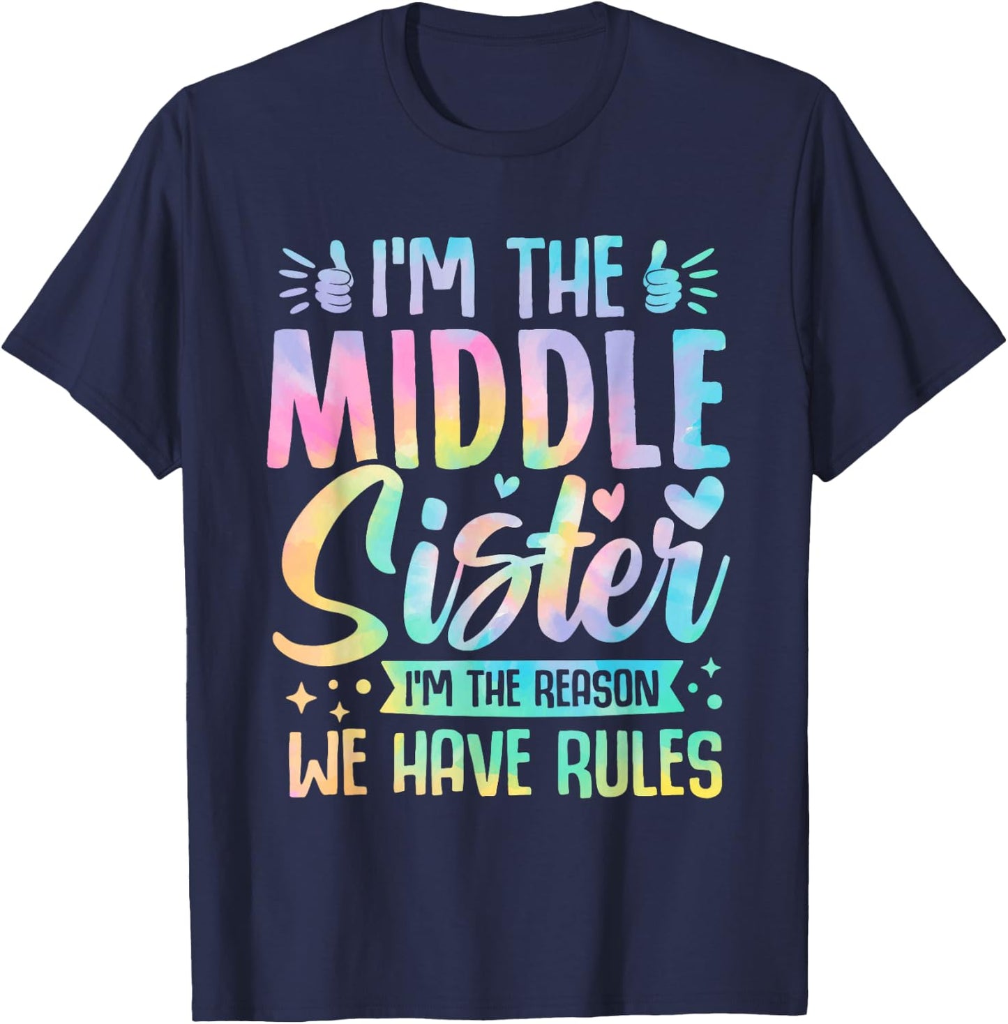 Middle Sister I'm The Reason We Have Rules Funny Matching T-Shirt - T-Shirt | Navy