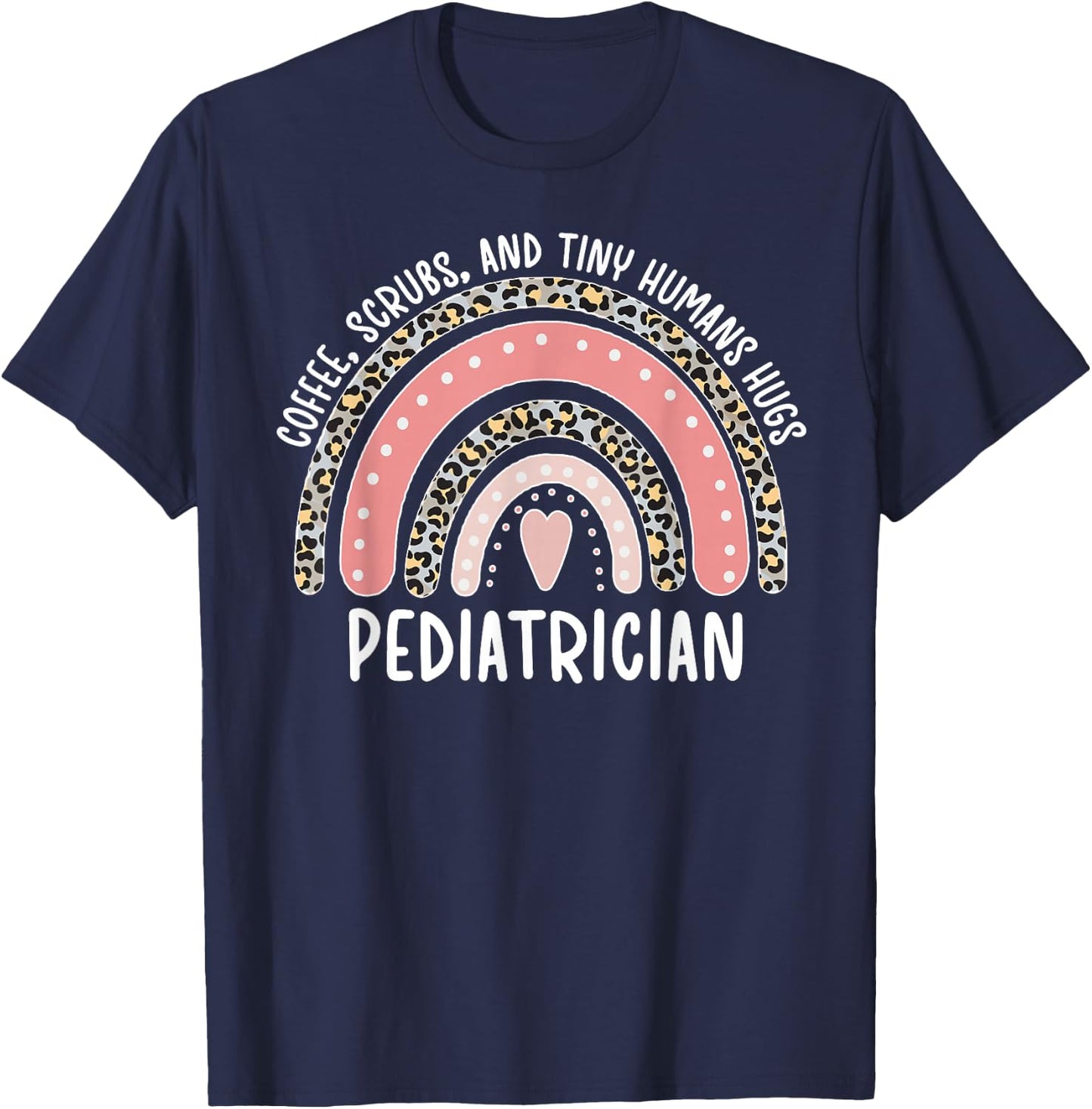 Pediatrician Appreciation Pediatric Doctor T-Shirt - T-Shirt | Navy