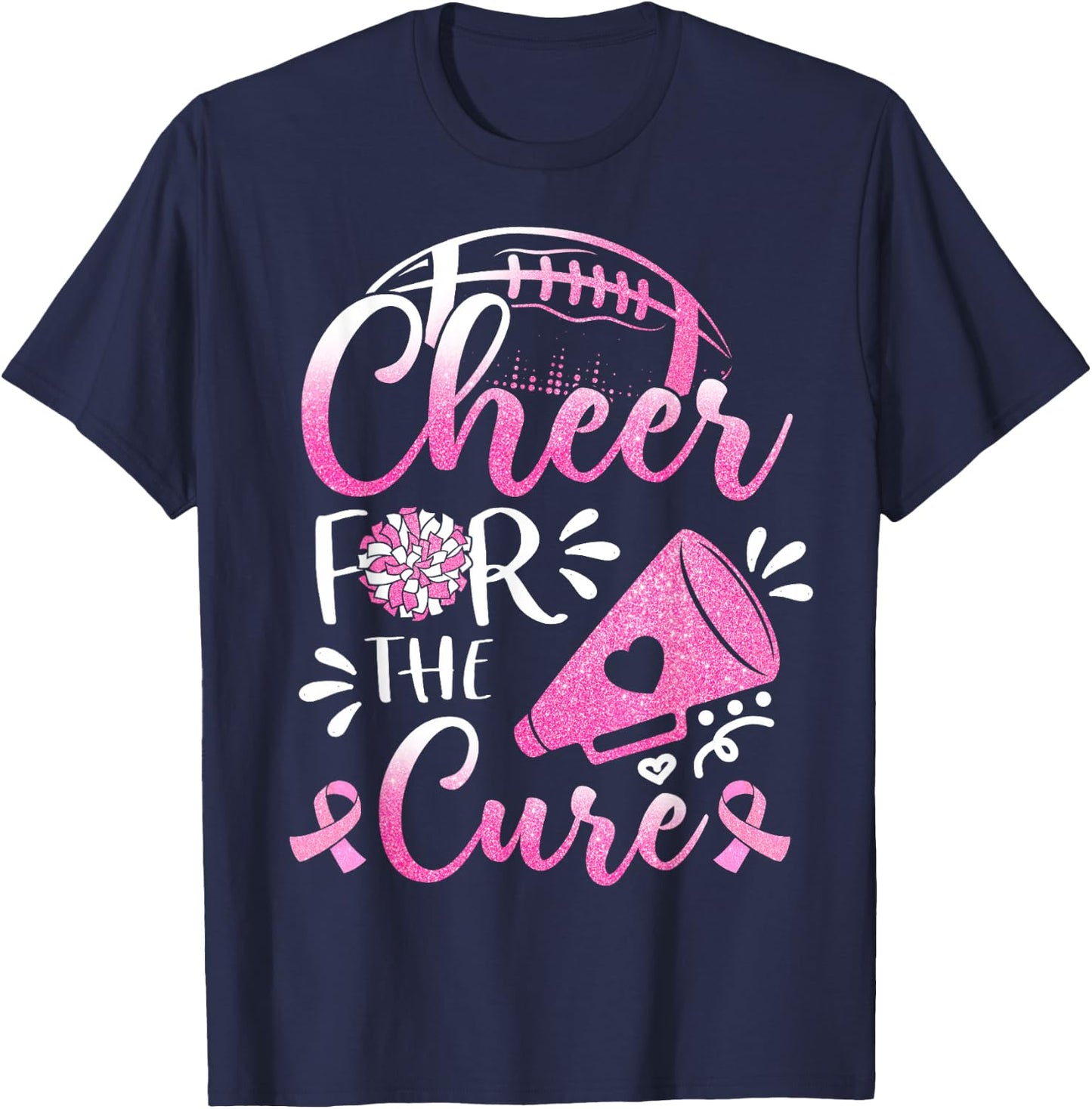 Breast Cancer Awareness Cheer For The Cure Football T-Shirt - T-Shirt | Navy