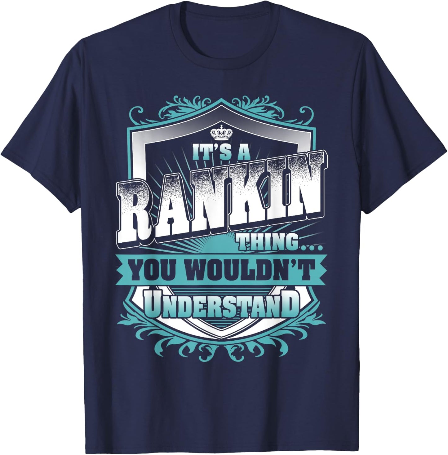 It's A RANKIN Thing You Wouldn't Understand Name Vintage T-Shirt - T-Shirt | Navy