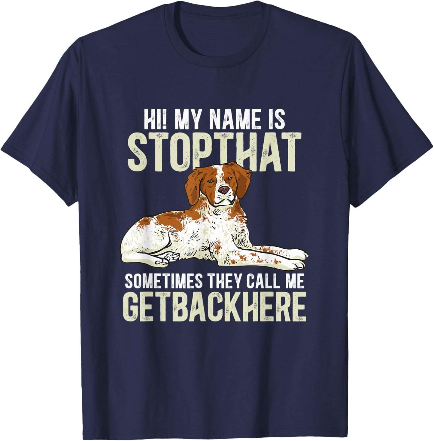 Brittany Spaniel Funny Brittany Dog T-Shirt - T-Shirt | Navy