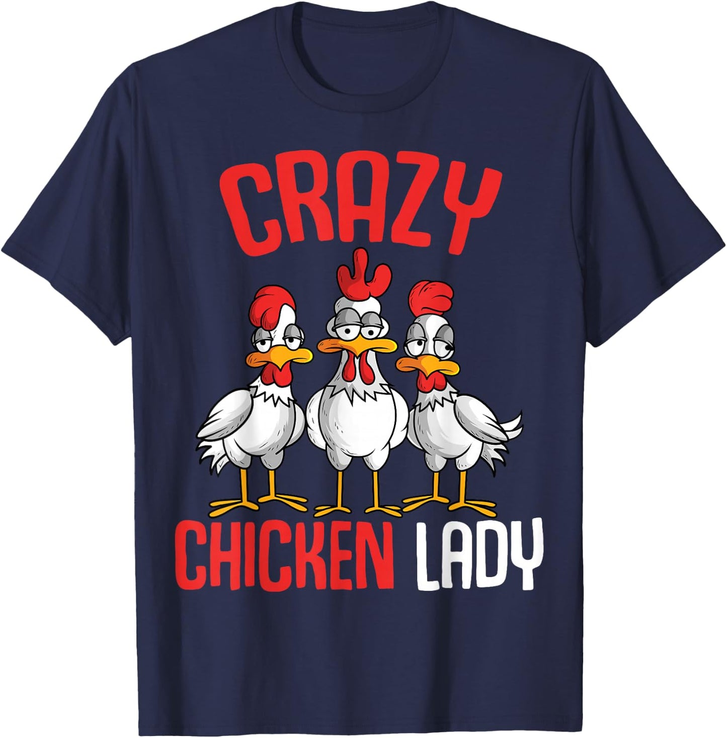Crazy Chicken Lady Women T-Shirt - T-Shirt | Navy