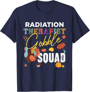 Radiation Therapist Gobble Squad Thanksgiving Matching T-Shirt - T-Shirt | Navy