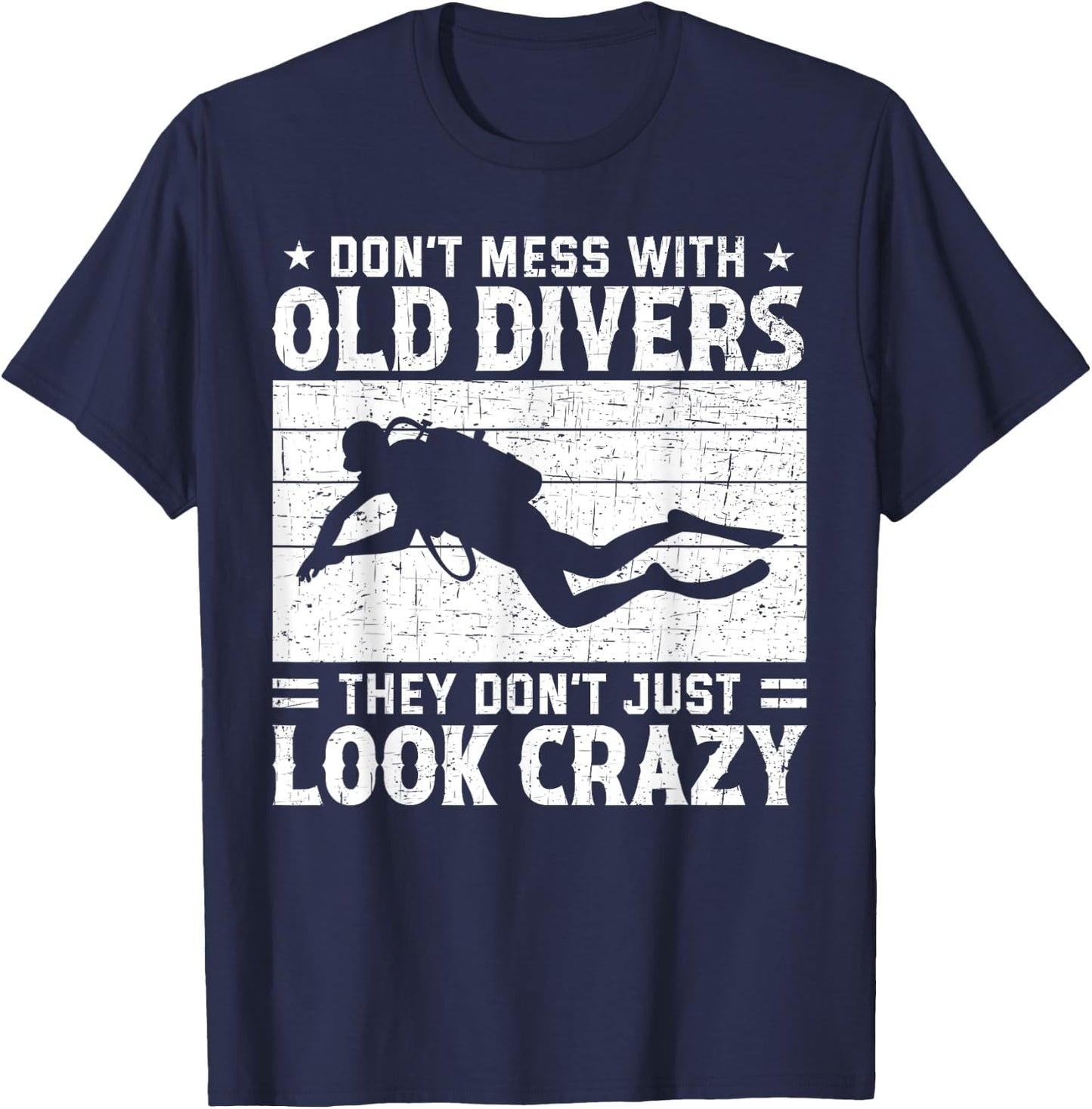 Don't Mess With Crazy Diver Scuba Diving Navy Deep Sea T-Shirt - T-Shirt | Navy