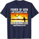 Fisher Of Men We Catch 'Em He Cleans 'Em Matthew 4 19 T-Shirt - T-Shirt | Navy