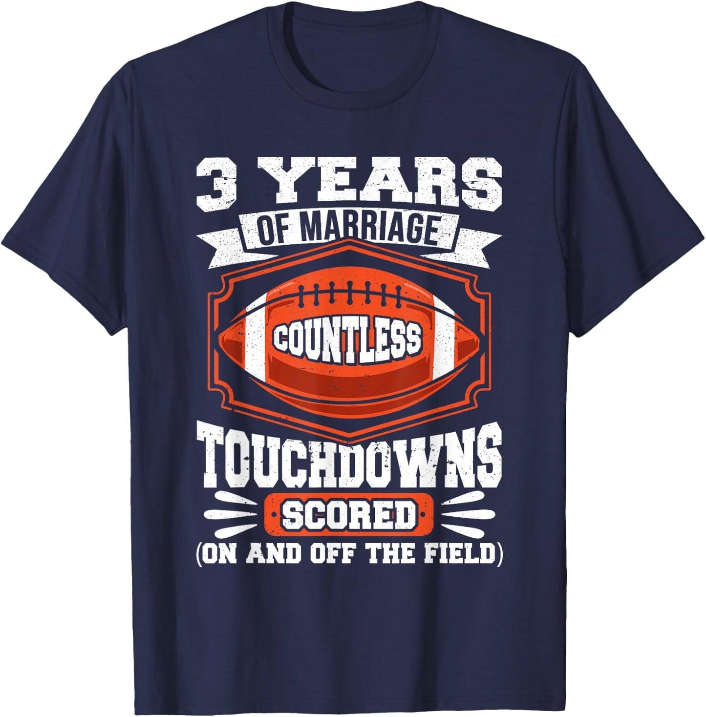 3rd Wedding Anniversary Football Touchdown Married 3 Years T-Shirt - T-Shirt | Navy
