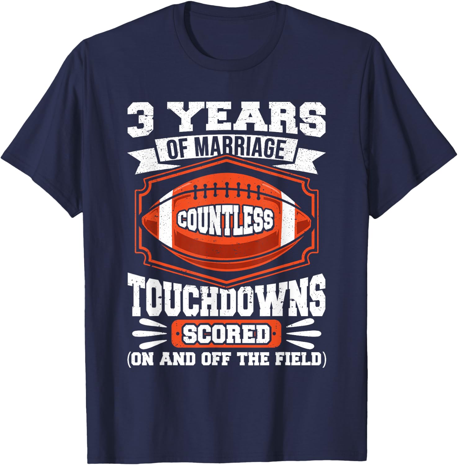 3rd Wedding Anniversary Football Touchdown Married 3 Years T-Shirt - T-Shirt | Navy