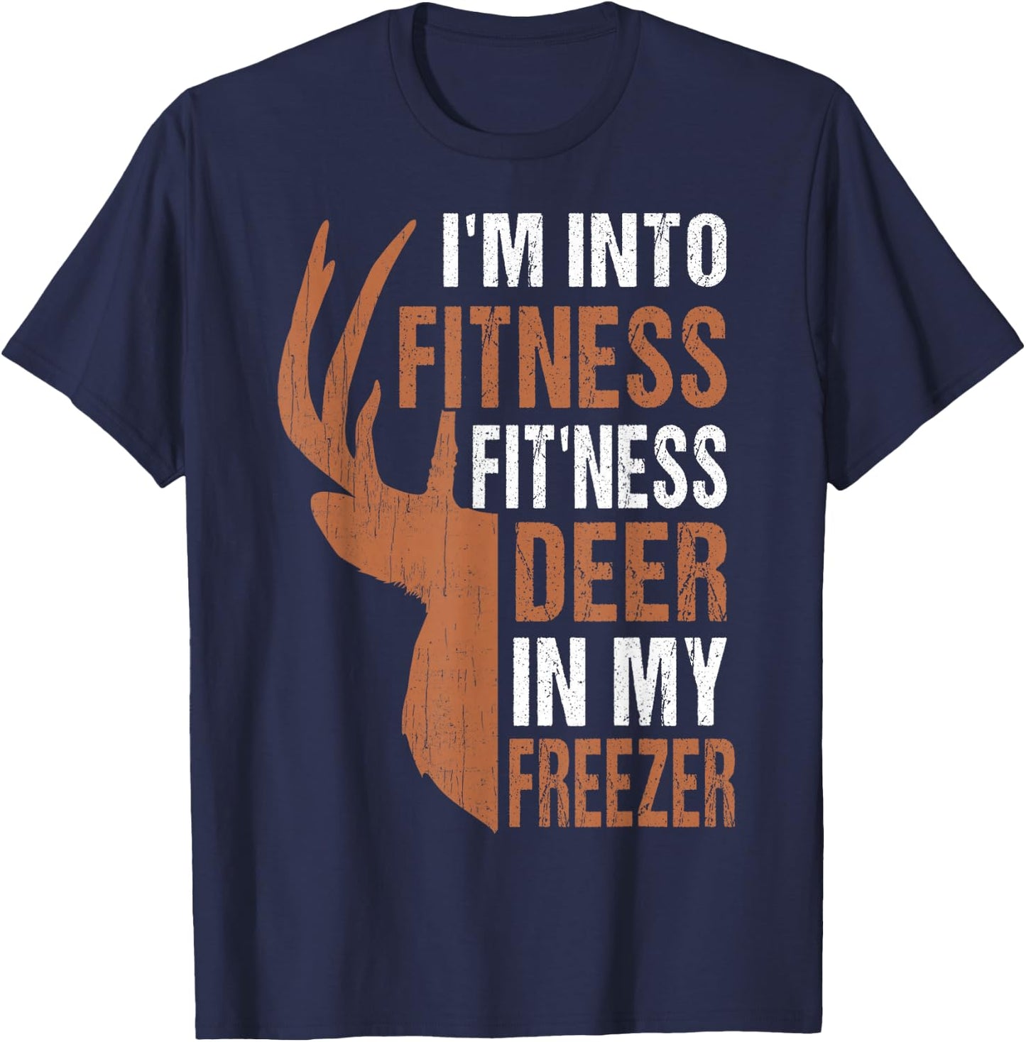 Funny Deer Hunting Dad Fitness Deer Freezer Gag Hunter Gift T-Shirt - T-Shirt | Navy