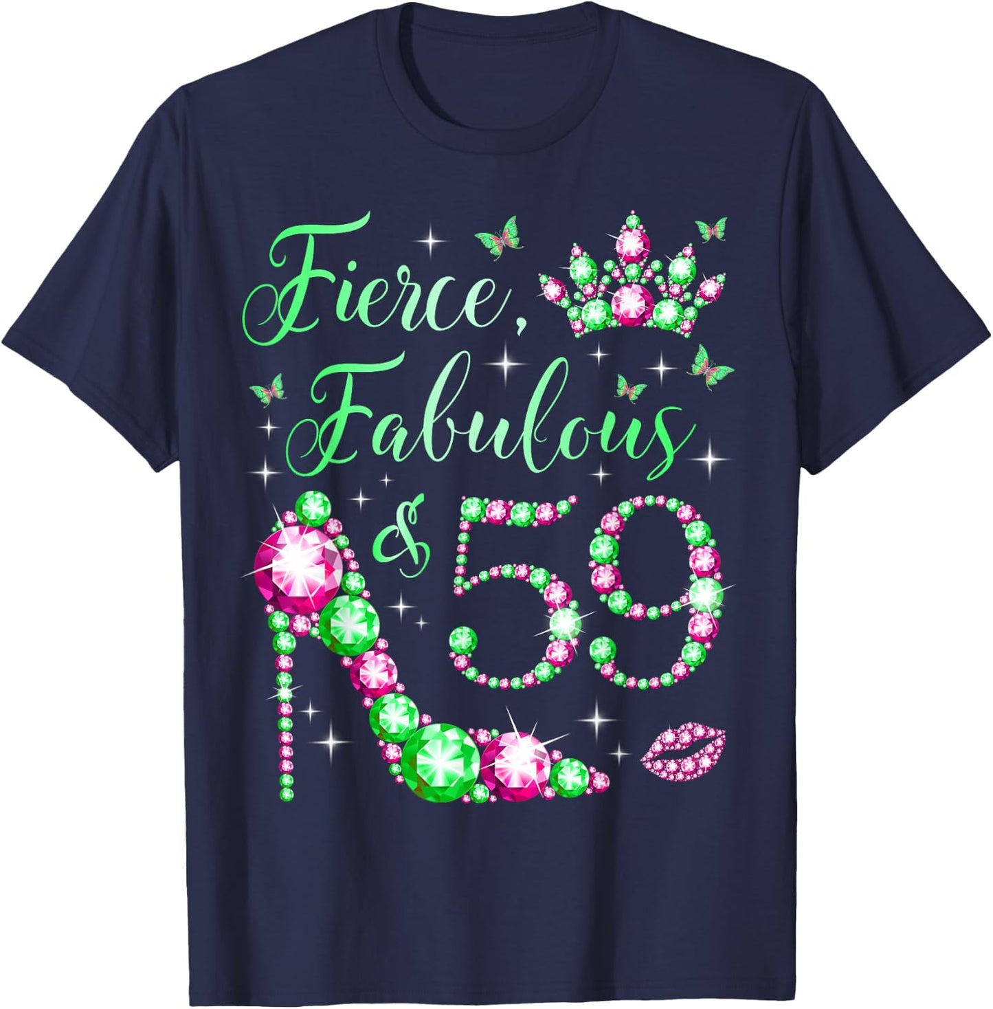 Fierce Fabulous & 59 Years Old 59th Birthday Pink & Green T-Shirt - T-Shirt | Navy