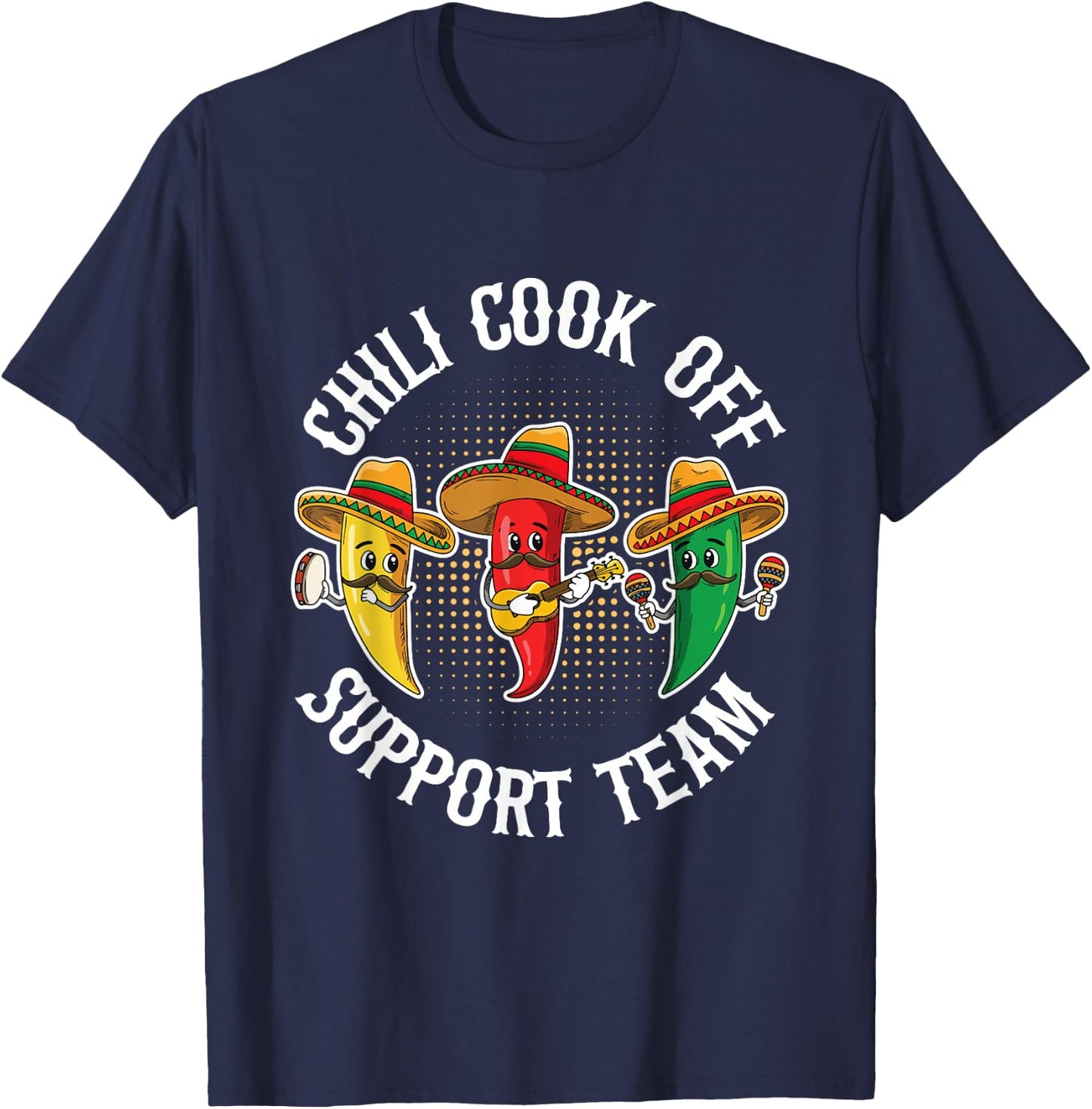 Chili Cook Off Support Team Quote for a Cook Off Chili fan T-Shirt - T-Shirt | Navy