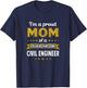 I'm a proud Mom of a freaking awesome Civil Engineer T-Shirt - T-Shirt | Navy