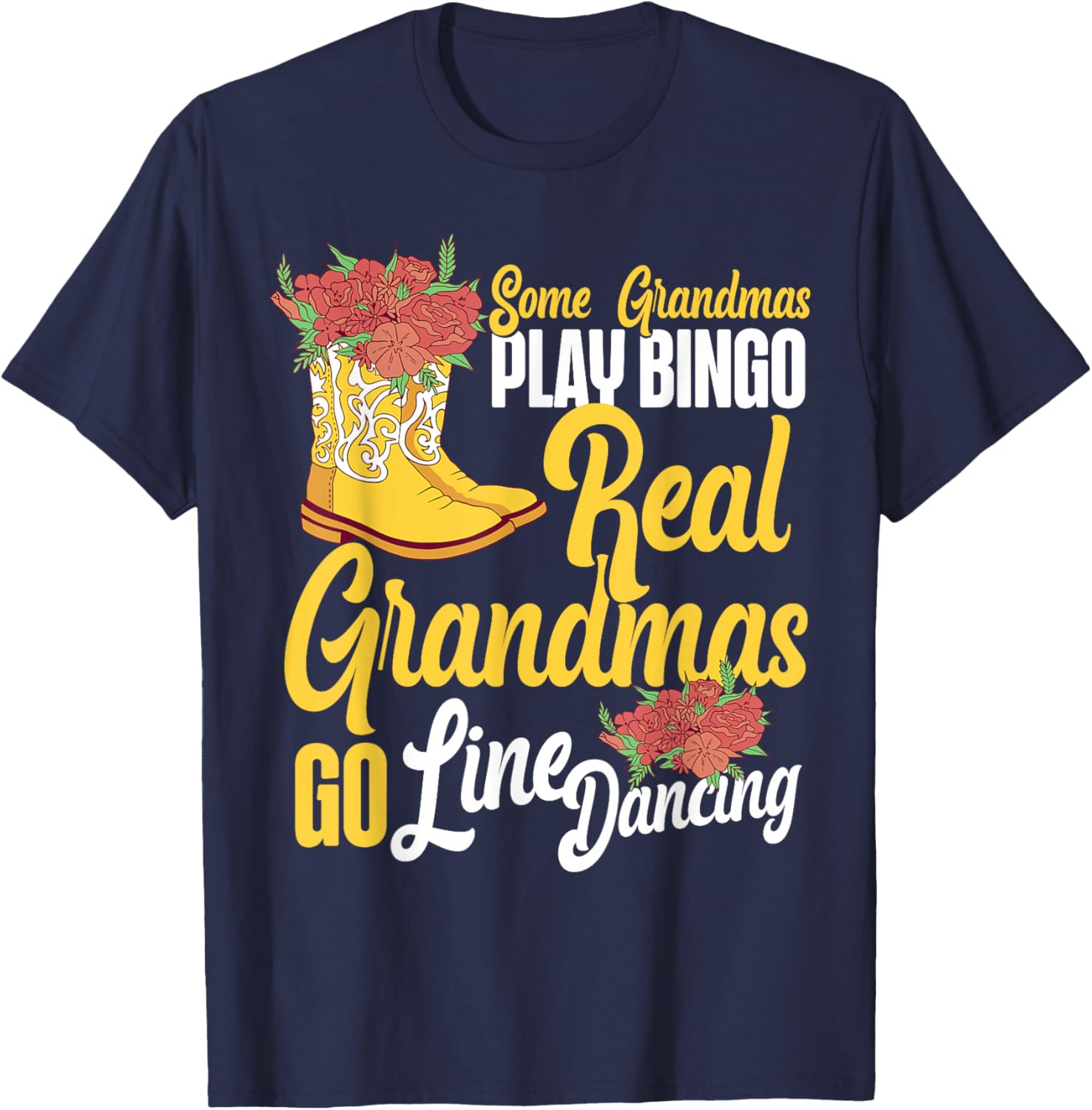 Line Dancing Dance Teacher Grandma Some Grandmas Play Bingo T-Shirt - T-Shirt | Navy